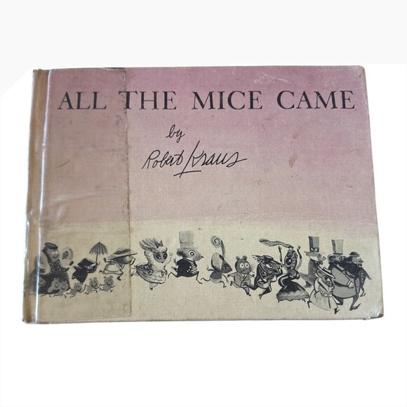 Vintage All The Mice Came Hardcover Childrens Book By Robert Kraus 1955 Harper C - Picture 1 of 11